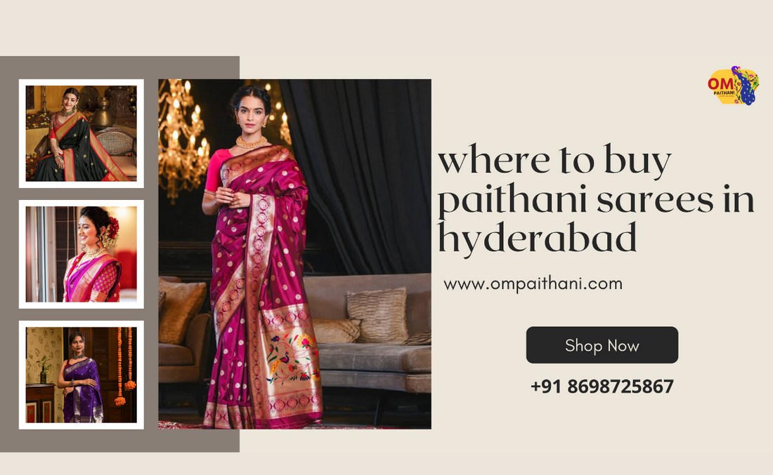 Where to buy paithani sarees in Hyderabad